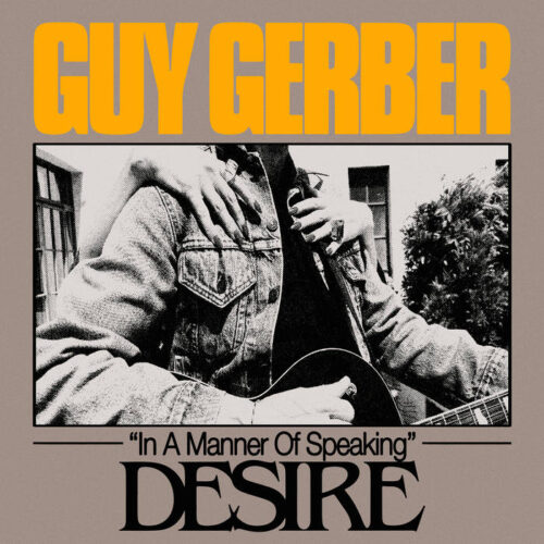 Guy Gerber, Desire - In A Manner Of Speaking