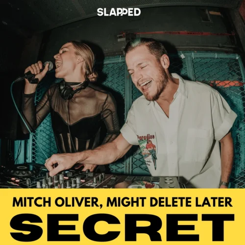 Mitch Oliver & Might Delete Later - Secret