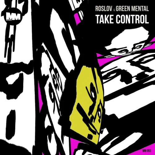 Green Mental, Roslov – Take Control