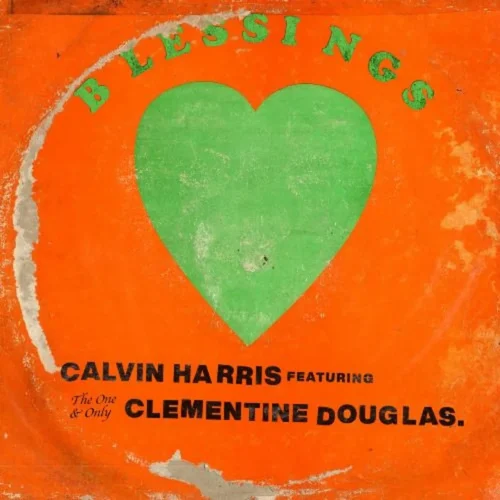 Calvin Harris, Clementine Douglas - Blessings (HUGEL, Adam Trigger & Casa Mata Remix)