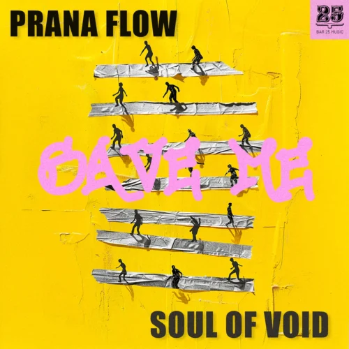 Prana Flow, Soul Of Void - Save Me