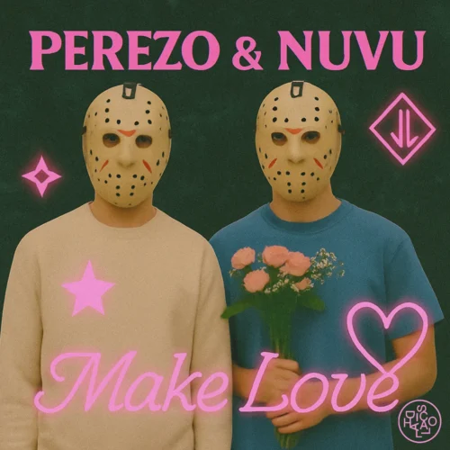 PEREZO, Nuvu - Make Love