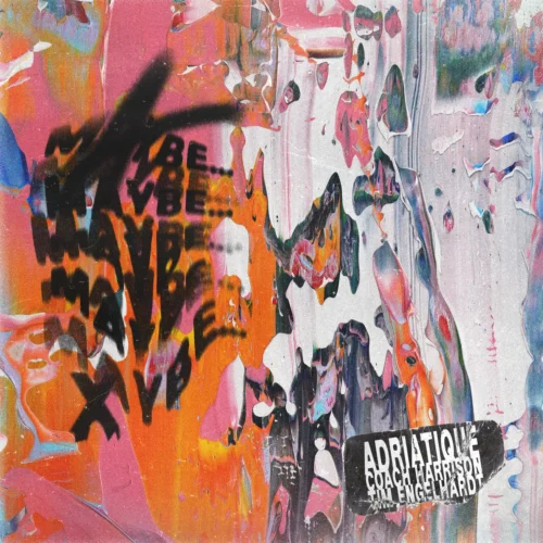 Adriatique, Coach Harrison, Tim Engelhardt - Maybe