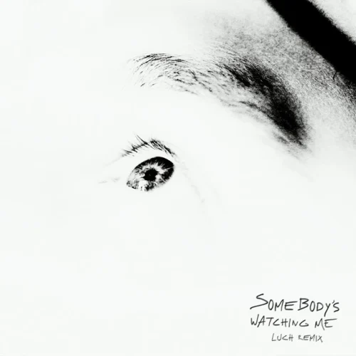 Rockwell - Somebody's Watching Me (Luch Remix)